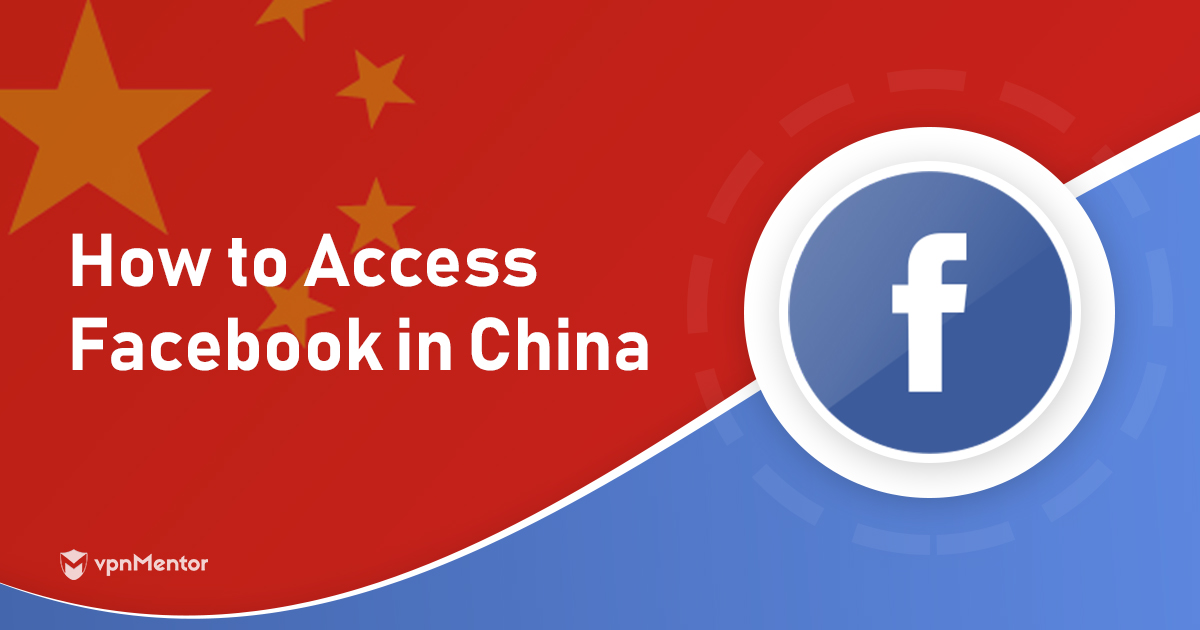Cómo usar Facebook en China en 2023 - Método que funciona