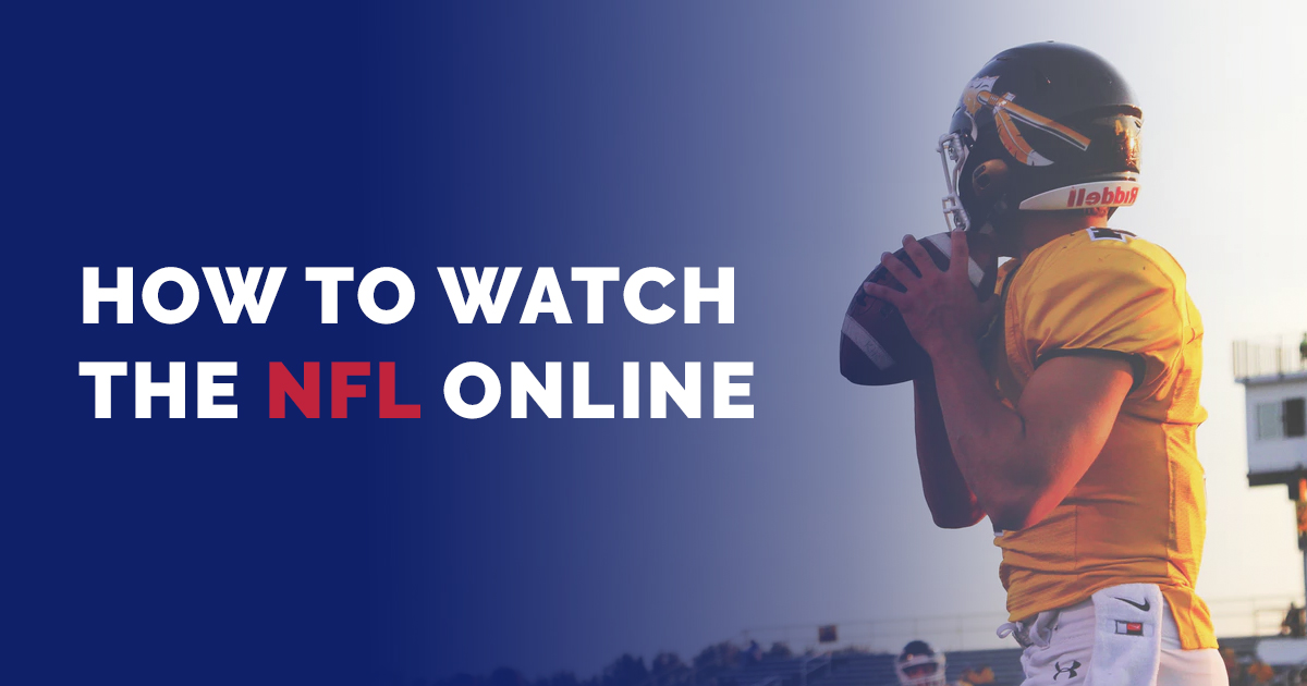 Cómo ver la NFL en vivo online con una VPN en 2024