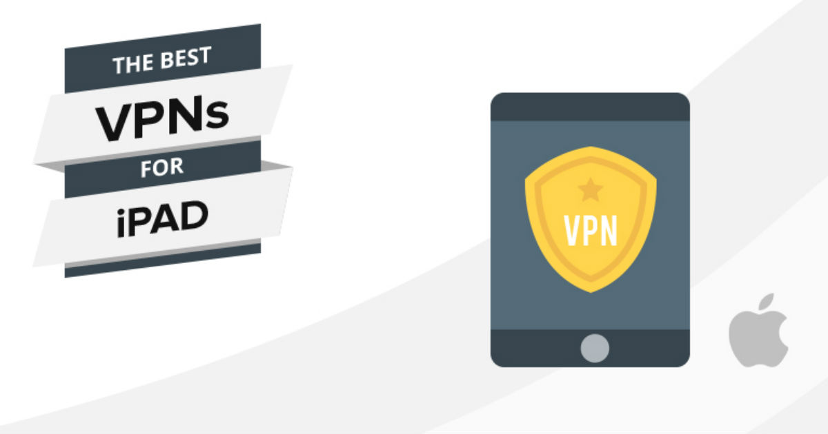 Las mejores VPN para iPad en 2022