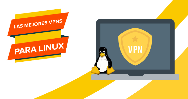 6 Mejores VPN para Linux Que Son MUY SEGURAS en 2023
