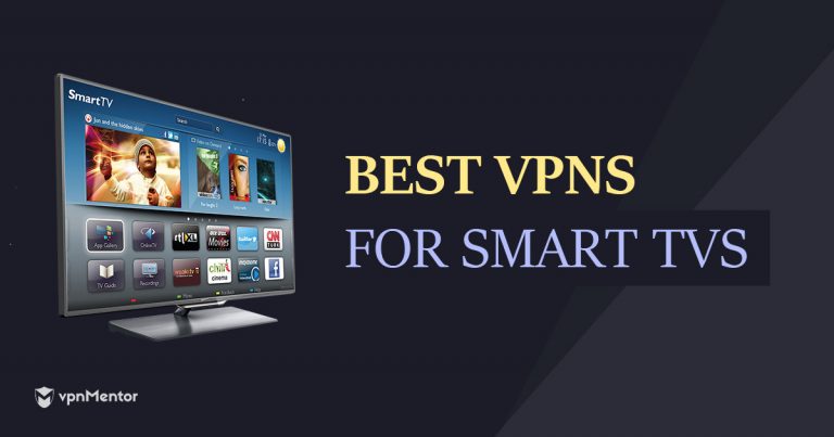Las mejores VPN para smart TVs – alta velocidad por poco