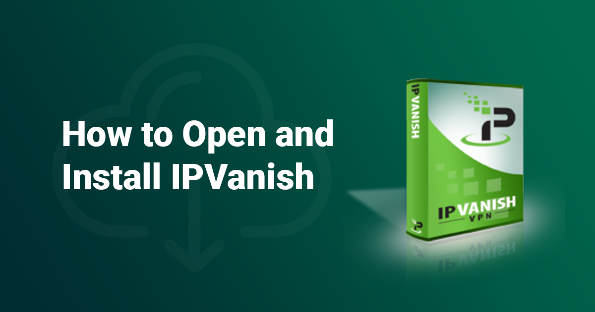 download ipvanish