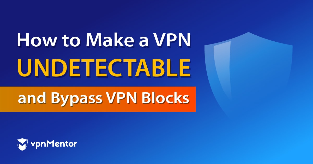 Cómo hacer una VPN indetectable gratis (2023)
