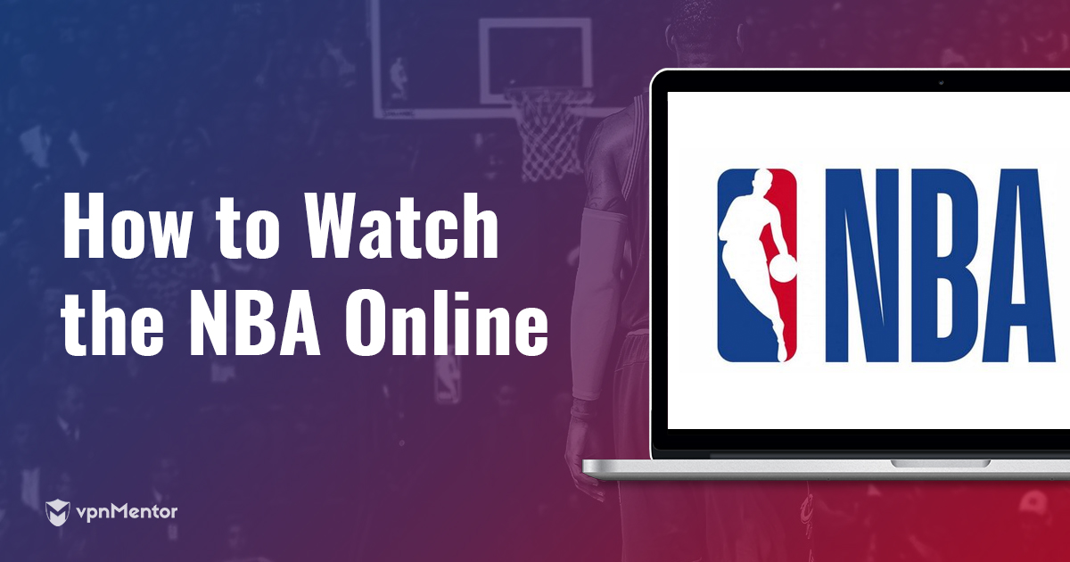 Cómo ver NBA en vivo desde cualquier lugar en 2024