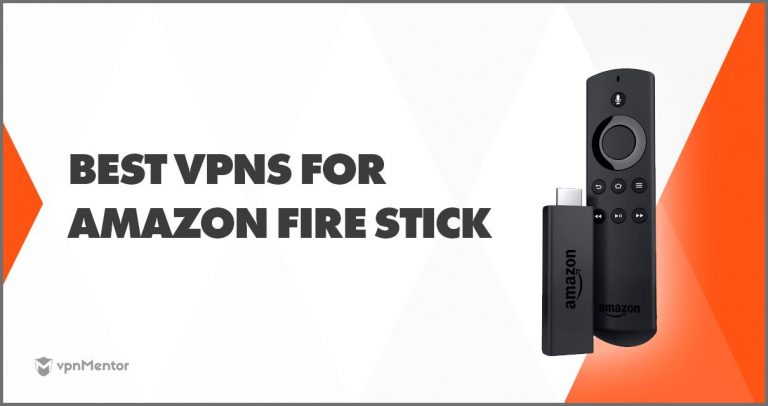 Las 3 VPN  seguras y rápidas para Fire Stick en 2024