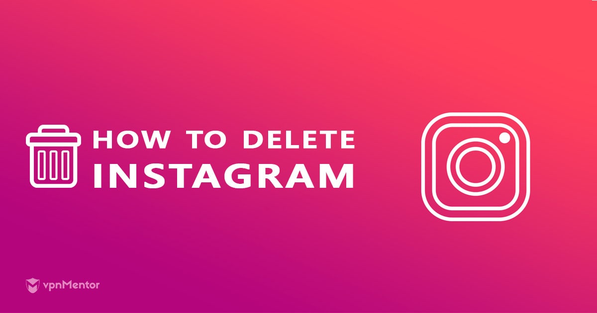 Cómo eliminar cuenta Instagram (o desactivar) fácilmente