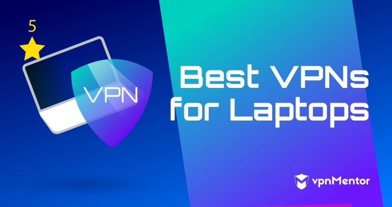 Las 3 mejores VPN para portátiles en 2025