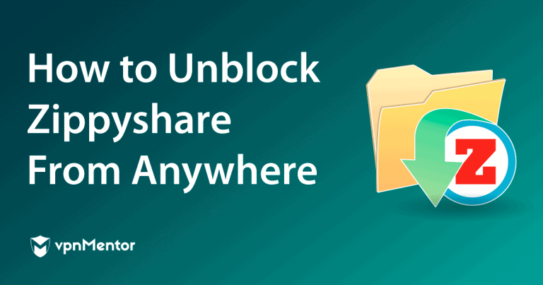 Featured Image How to Unblock Zippyshare From Anywhere