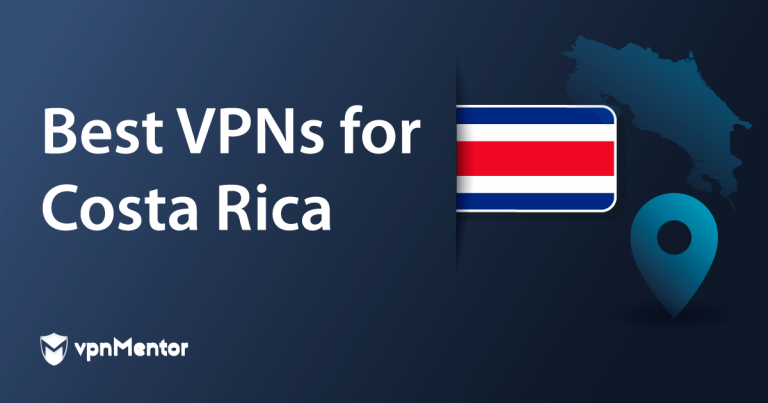 5 mejores VPN para Costa Rica en 2024 por seguridad