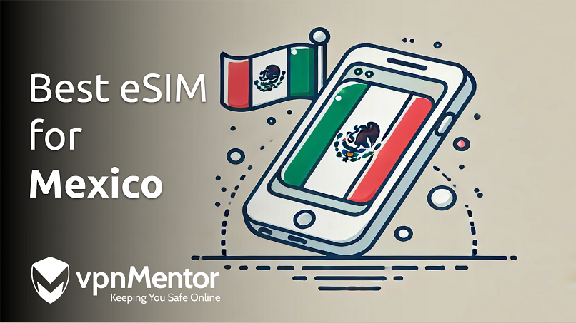 Mejor eSIM para México: Top 5 planes prepago (2025)